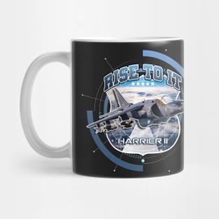 Harrier II Rise to it Airforce Pilot Gift Mug